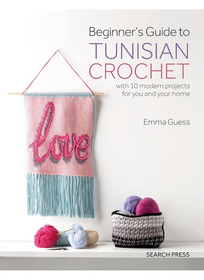 null - Beginner's Guide to Tunisian Crochet: With 10 Modern Projects for You and Your Home - Image 1