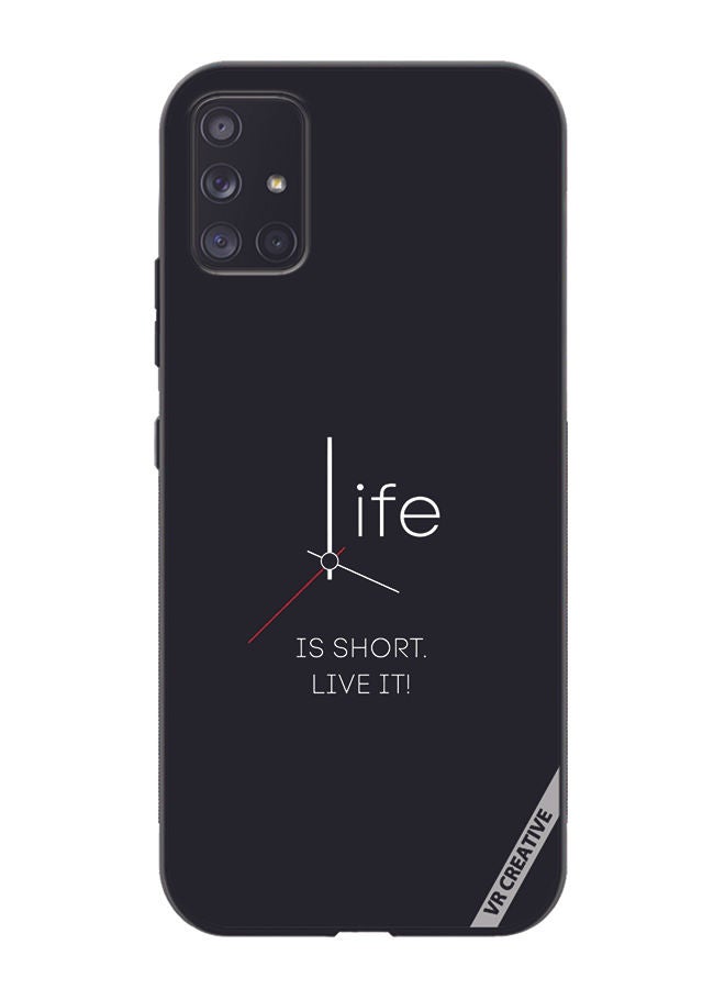 VR CREATIVE Protective Case Cover For Samsung Galaxy A51 5G Life Is Short Design Multicolour  - Image 1