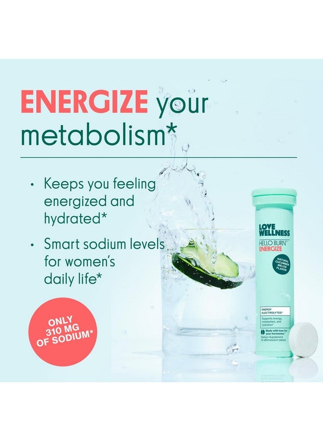 Love Wellness Hello Burn Energize | Electrolytes to Supports Healthy Metabolism | Sustained and Efficient Energy Source with B Vitamins | 12 Tablet - Image 2