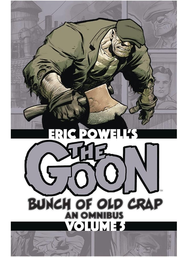 The Goon: Bunch of Old Crap Volume 5: An Omnibus