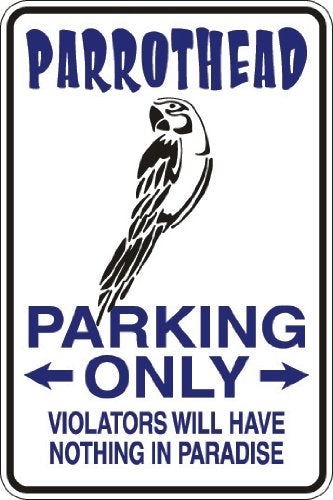 StickerPirate StickerPirate Parrothead Parking Only 8 x 12 Metal Novelty Sign Aluminum S090 