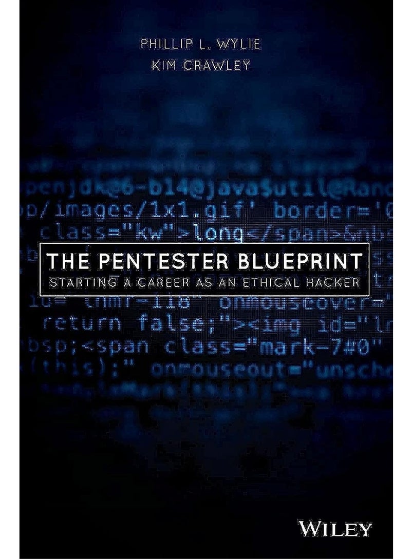The Pentester BluePrint: Starting a Career as an Ethical Hacker Paperback 