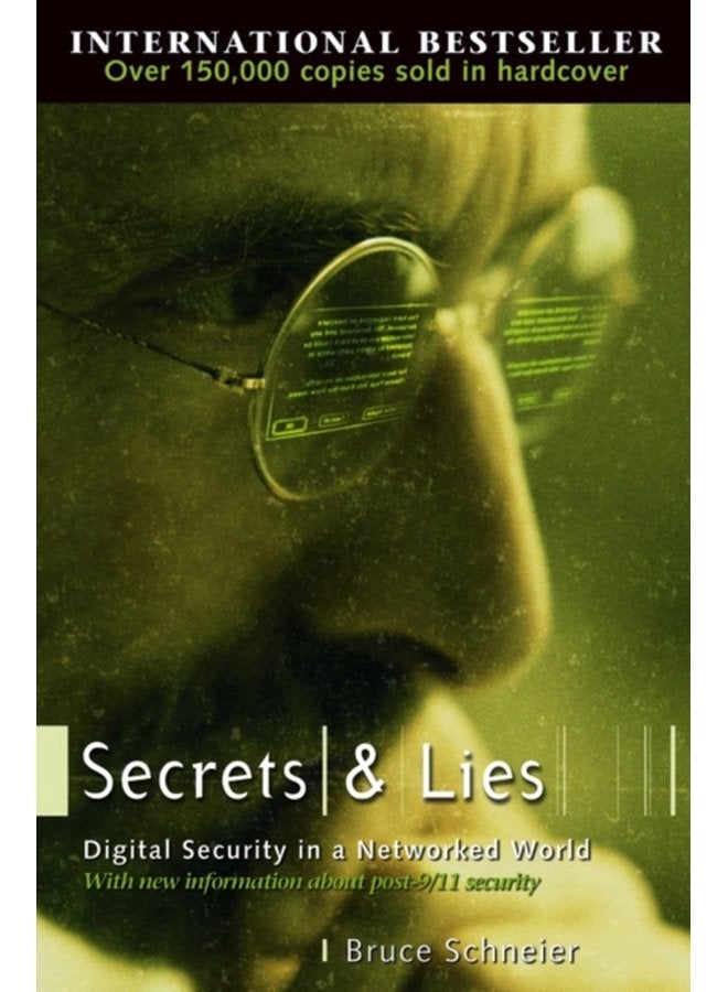 Secrets and Lies Digital Security in a Networked World - Paperback