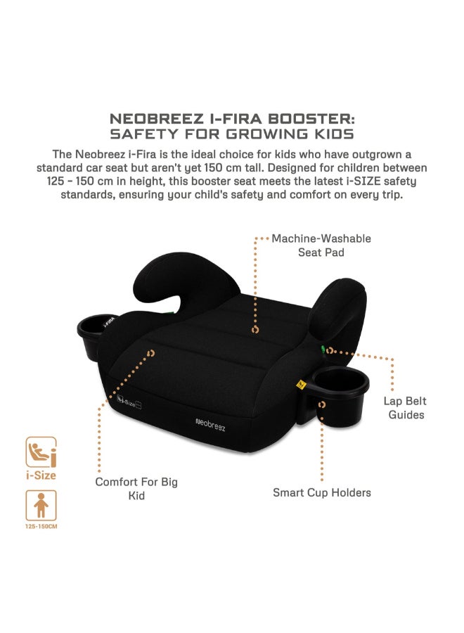 neobreez I-FIRA I-Size Backless Booster Car Seat, Double Padded Foam, Compact, Lightweight&Portable Travel Childrens Kids Boys Girls Car Seat, Arm Rest Seat, 2 Cup Holder, ECER129, 6-12Yrs, 22-36Kg, Group 3 - Image 2