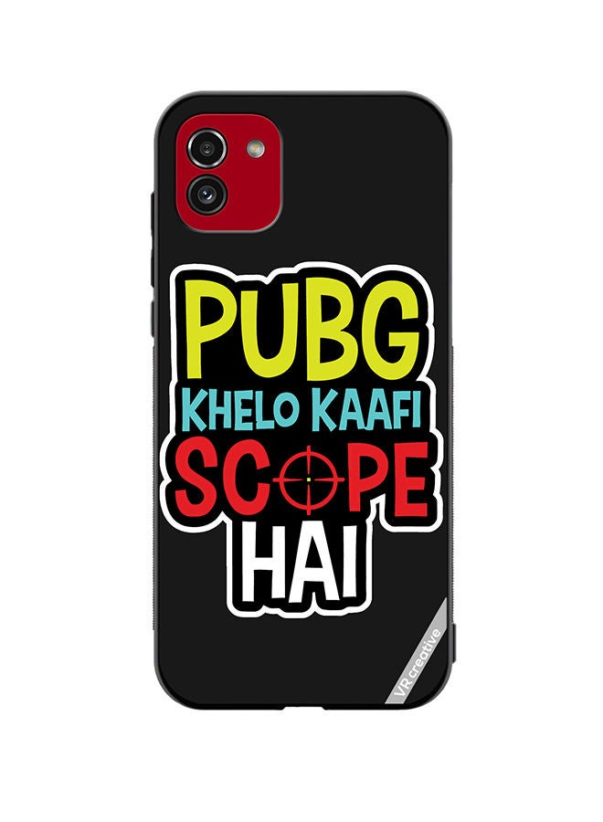 VR CREATIVE Protective Case Cover For Samsung Galaxy A03 Pubg Khelo Kaafi Scope Hai Design Multicolour - Image 1