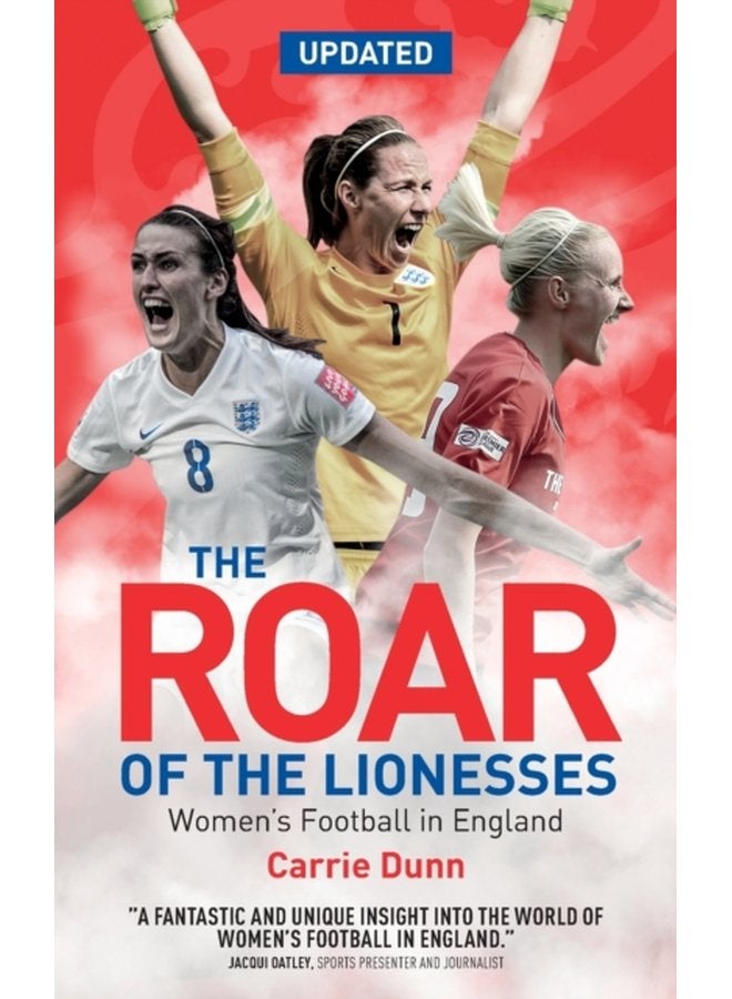The Roar of the Lionesses Women s Football in England - Paperback