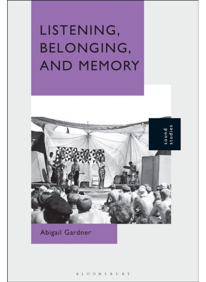Listening Belonging and Memory - Hardback