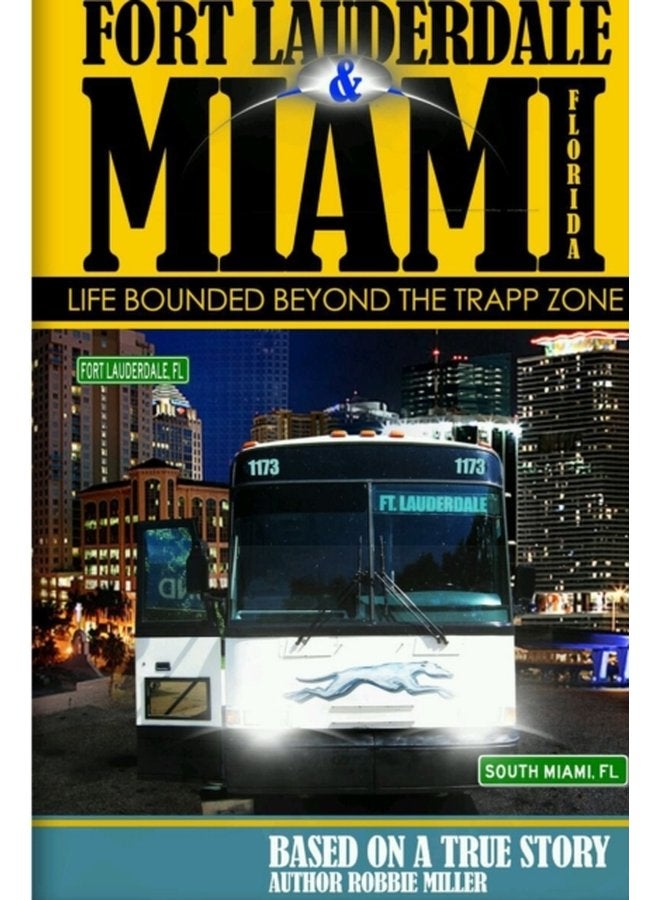Ft Lauderdale Miami Florida Life Bounded Beyond the Trapp Zone - Paperback