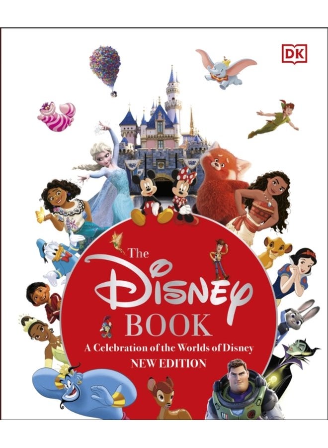 The Disney Book New Edition A Celebration of the World of Disney Centenary Edition - Hardback