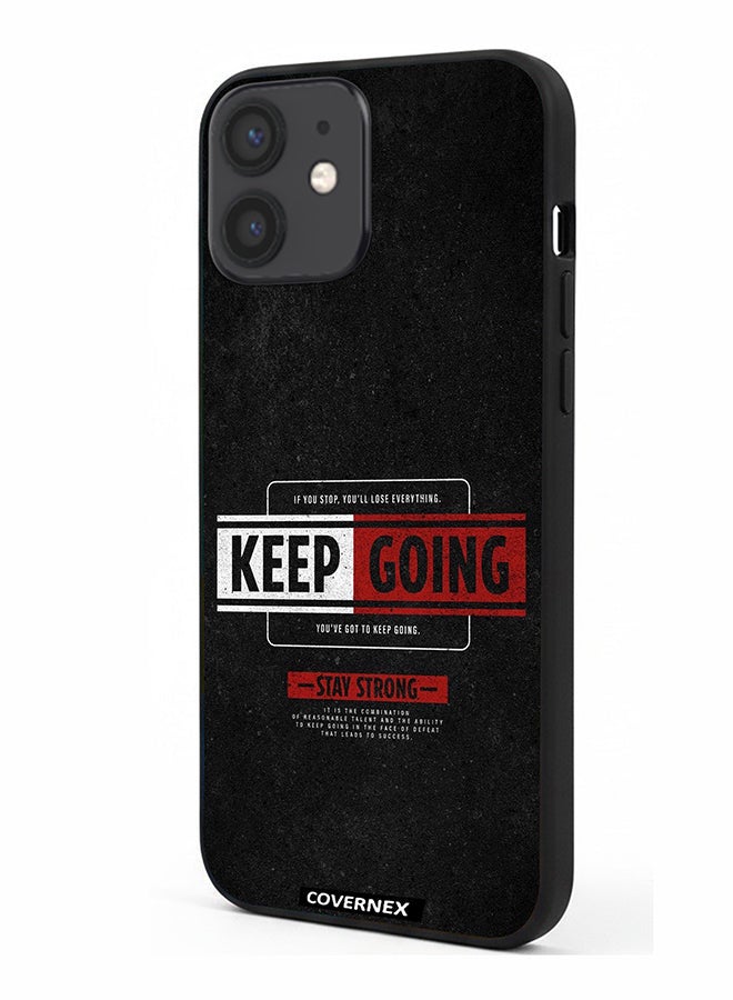 Covernex Apple iPhone 12 Mini Protective Case Cover Printed Featuring Keep Going - Image 1