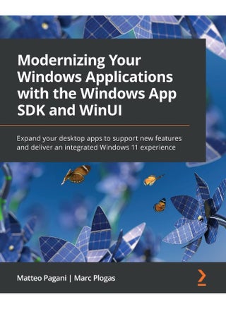 Modernizing Your Windows Applications with the Windows App SDK and WinUI: Expand your desktop apps to support new features and deliver an integrated Windows 11 experience - pzsku/ZC43CE0892F8D0E1B0FCFZ/45/1748329120/01046b33-d396-4c2f-ad16-6defec4e6b5f