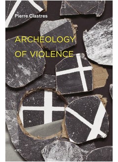 Archeology of Violence 