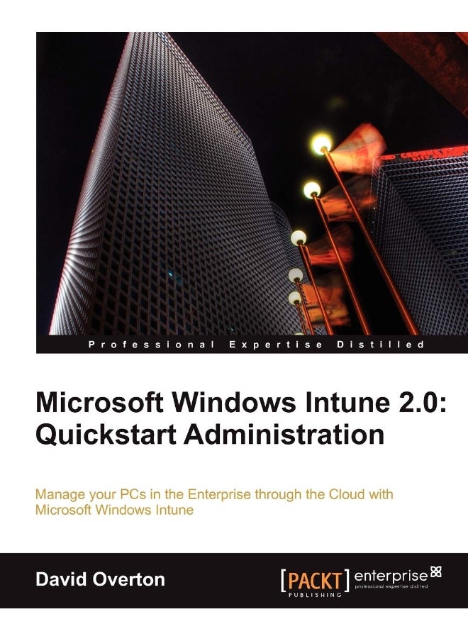 Microsoft Windows Intune 2.0: QuickStart Administration 