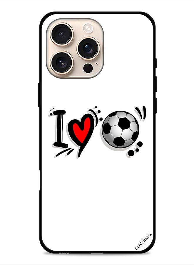 Covernex Apple iPhone 16 Pro Max Protective Case Cover I Love Football - Image 1