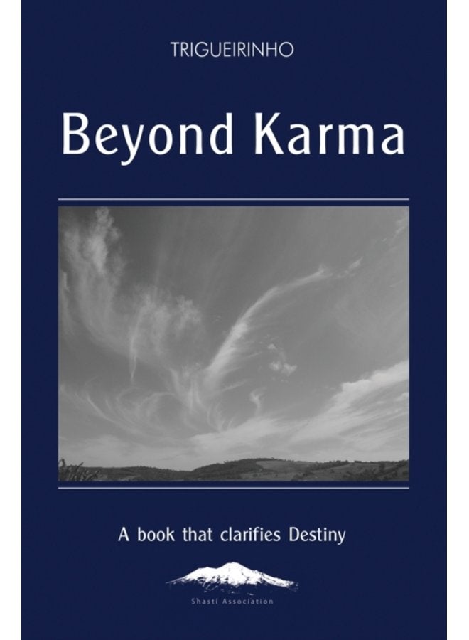 Beyond Karma A Book That Clarifies Destiny - Paperback