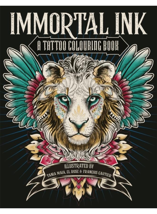 Immortal Ink : A Tattoo Colouring Book 