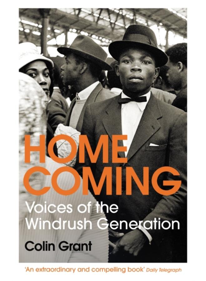 Homecoming : Voices of the Windrush Generation