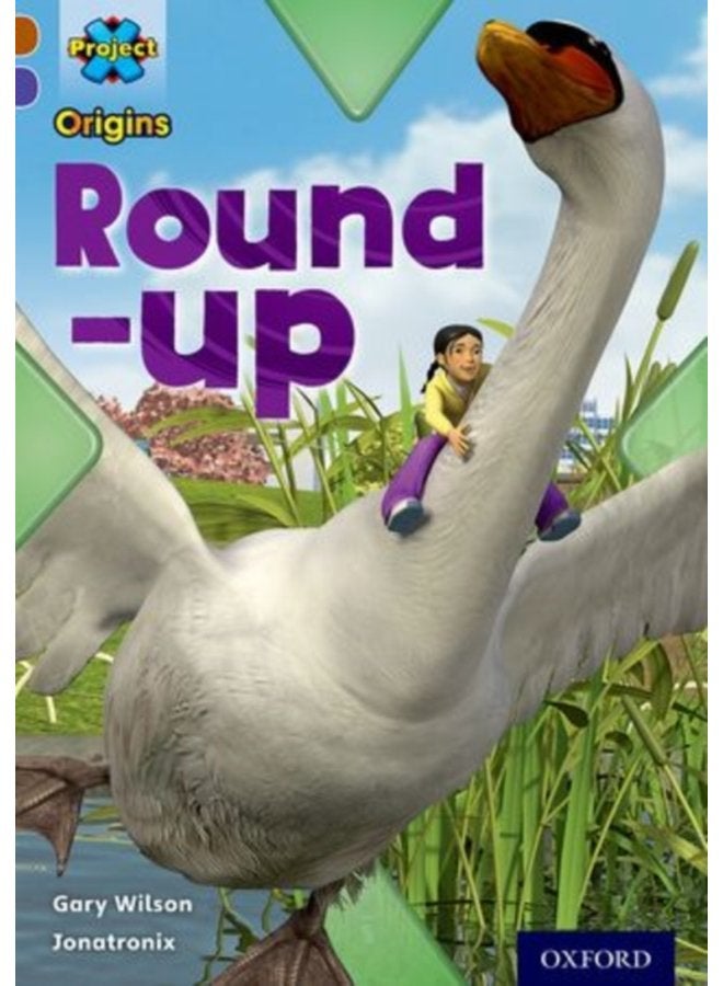 Project X Origins Brown Book Band Oxford Level 11 Conflict Round up - Paperback