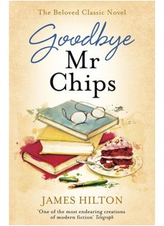 Goodbye Mr Chips : The heart-warming classic that inspired three film adaptations