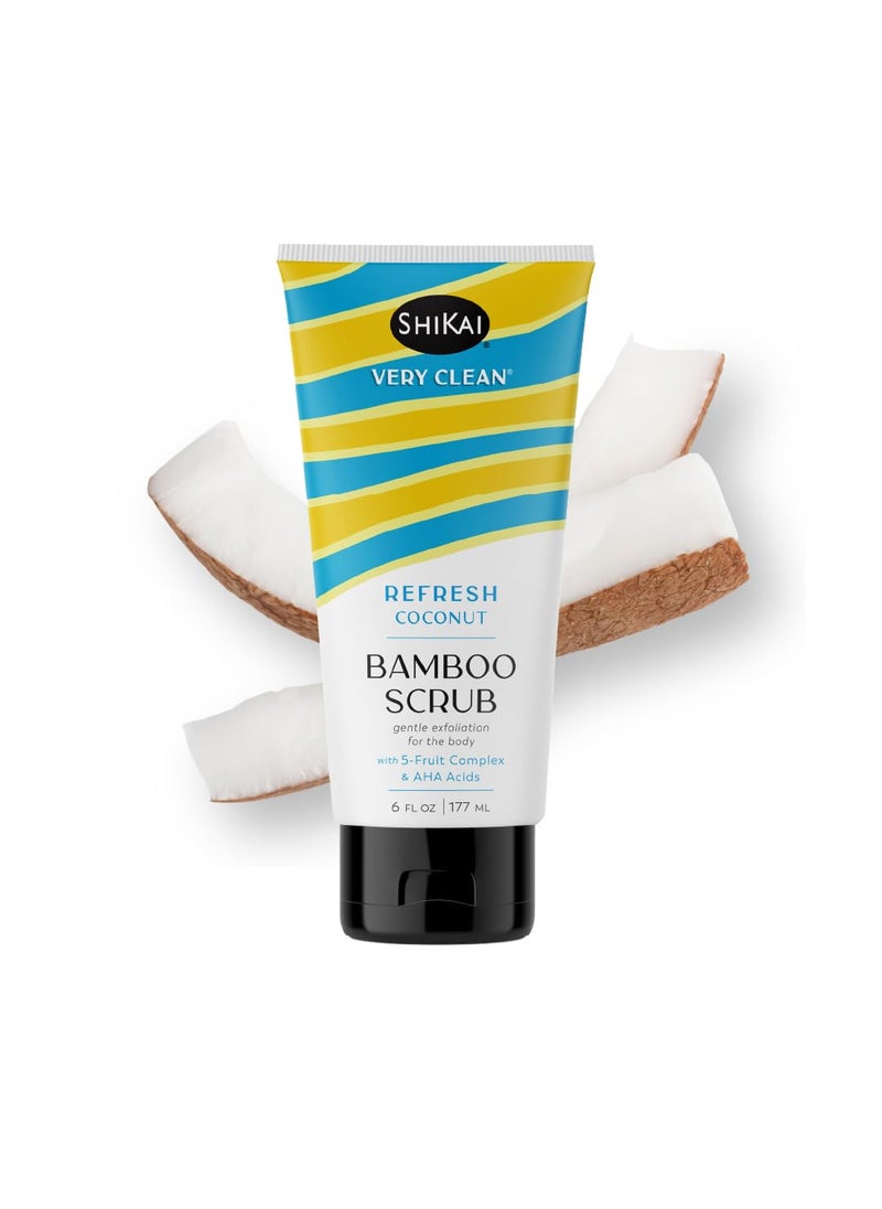 SHIKAI ShiKai Very Clean Bamboo Body Scrub Refresh Coconut 6 oz  Gentle Hydrating  Exfoliating Skin Cleanser  With 5 Fruit Complex  AHA Acids 