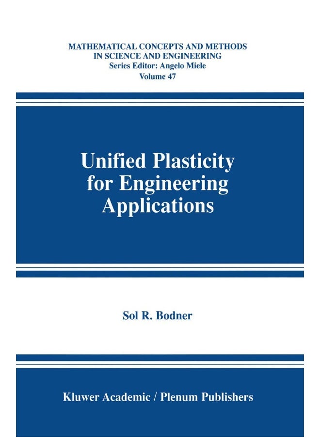 Unified Plasticity for Engineering Applications 