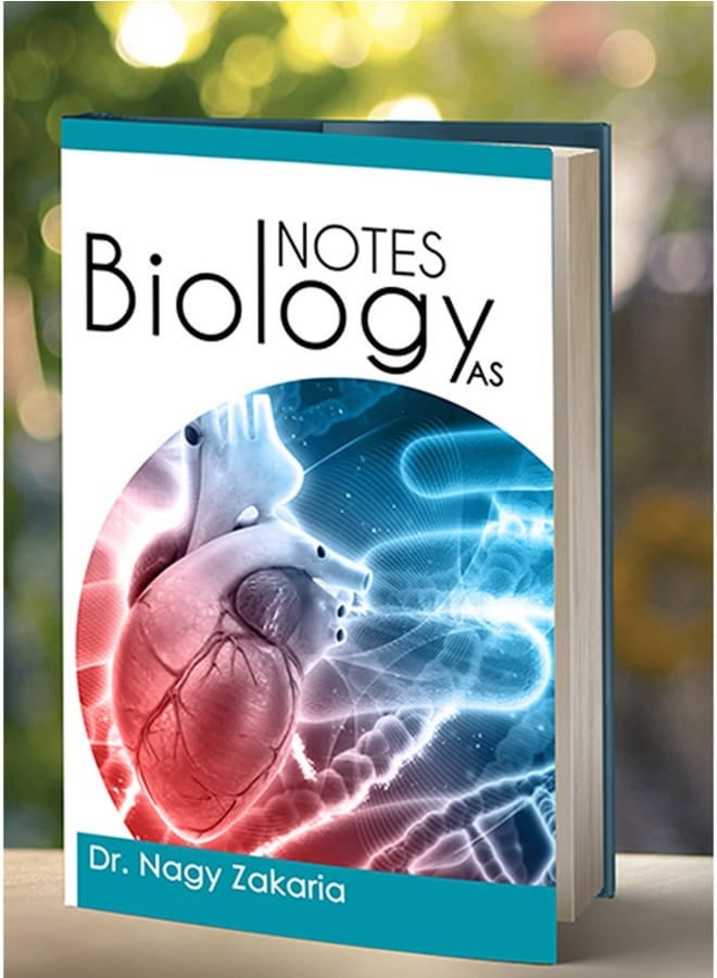 (Hard Copy) IG-Cambridge Biology A.S Notes Dr. Nagy Zakaria 2021