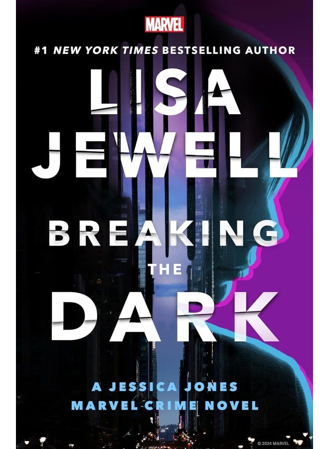 Breaking the Dark: A Jessica Jones Marvel Crime Novel 