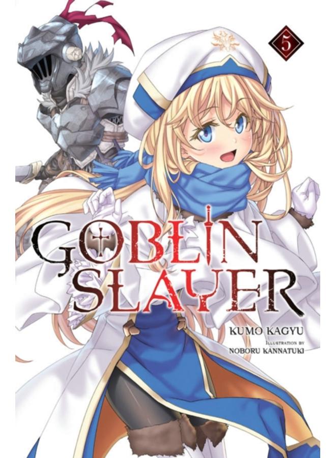 Goblin Slayer, Vol. 5 (light novel) 