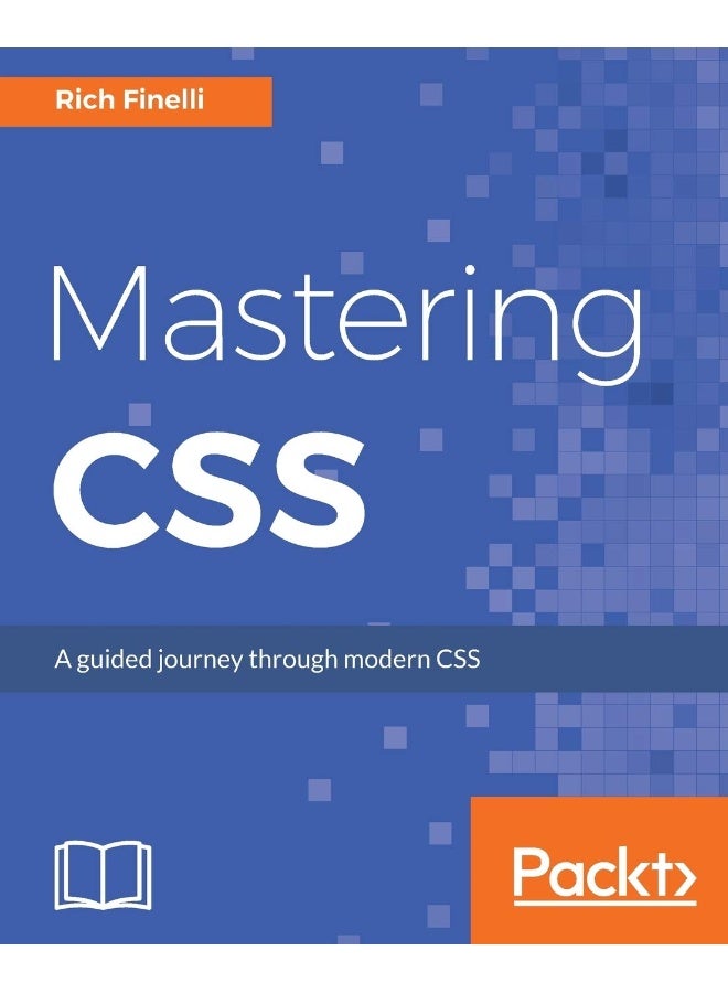 Mastering CSS: A guided journey through modern CSS 