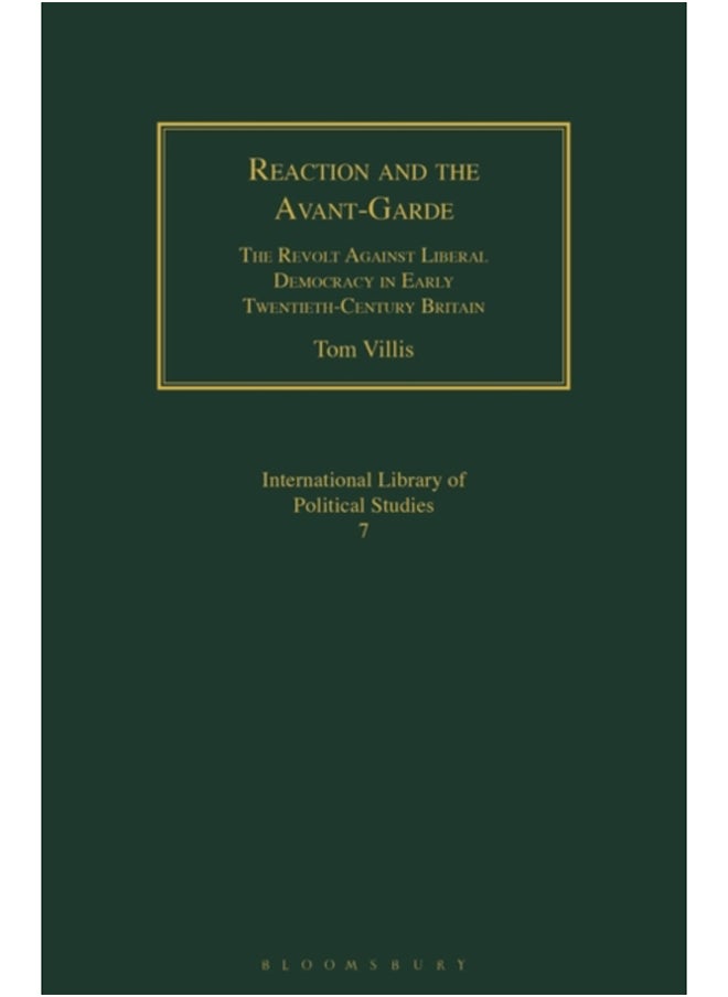 null - Reaction and the Avant-Garde : The Revolt Against Liberal Democracy in Early Twentieth-Century Britain - Image 1