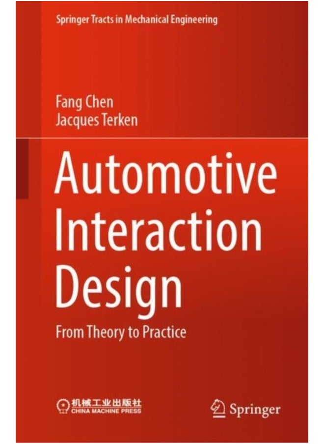 Automotive Interaction Design: From Theory to Practice (Springer Tracts in Mechanical Engineering) 