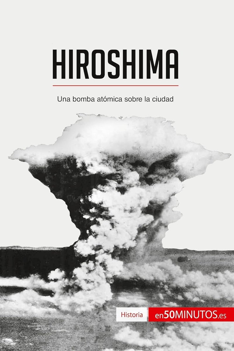 Hiroshima: Una bomba atómica sobre la ciudad  - Image 1