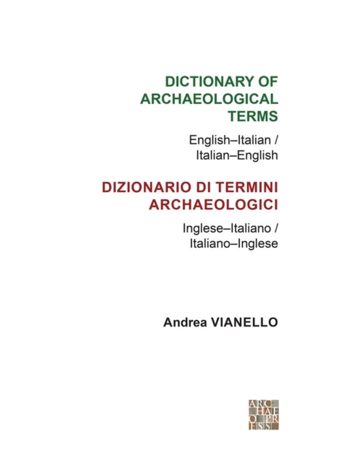 Dictionary of Archaeological Terms English Italian Italian English - Paperback