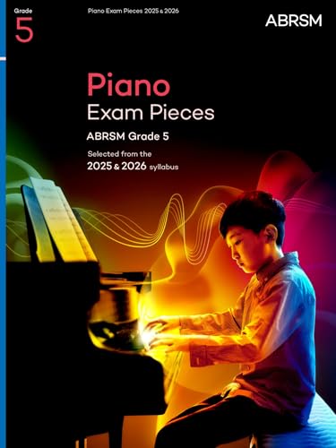 Piano Exam Pieces 2025 And 2026 Abrsm Grade 5 Selected From The 2025 And 2026 Syllabus