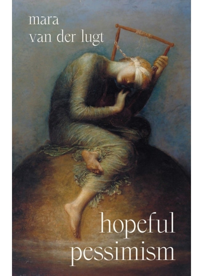 Hopeful Pessimism 