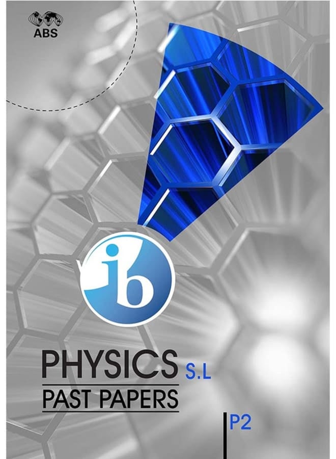 Hard Copy IB Diploma Physics Pastpapers 2016-Nov 2023 P2 S.L