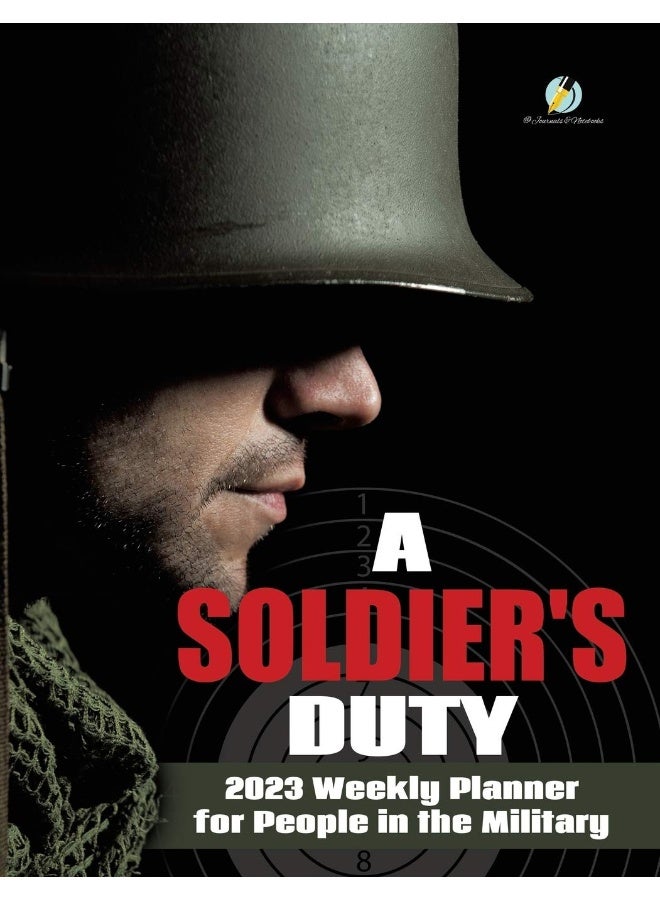 A Soldier's Duty: 2023 Weekly Planner for People in the Military - Image 1