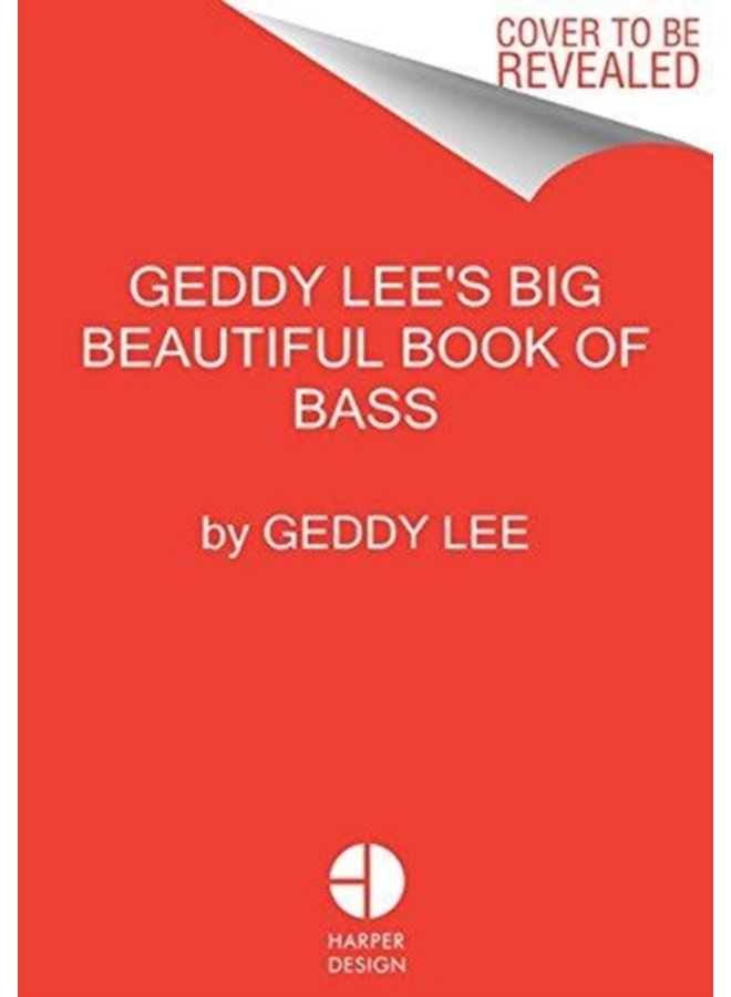 Geddy Lee s Big Beautiful Book of Bass - Hardback
