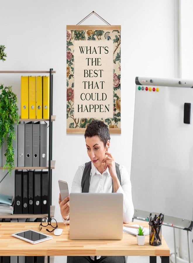 ZTGDA Inspirational Vintage Floral Wall Art -What’s the Best That Could Happen,Quote Linen Canvas Poster, Motivational Hanging Wall Decor for Office, Bedroom, Therapy Room or Study Decor(Happen) - Image 4