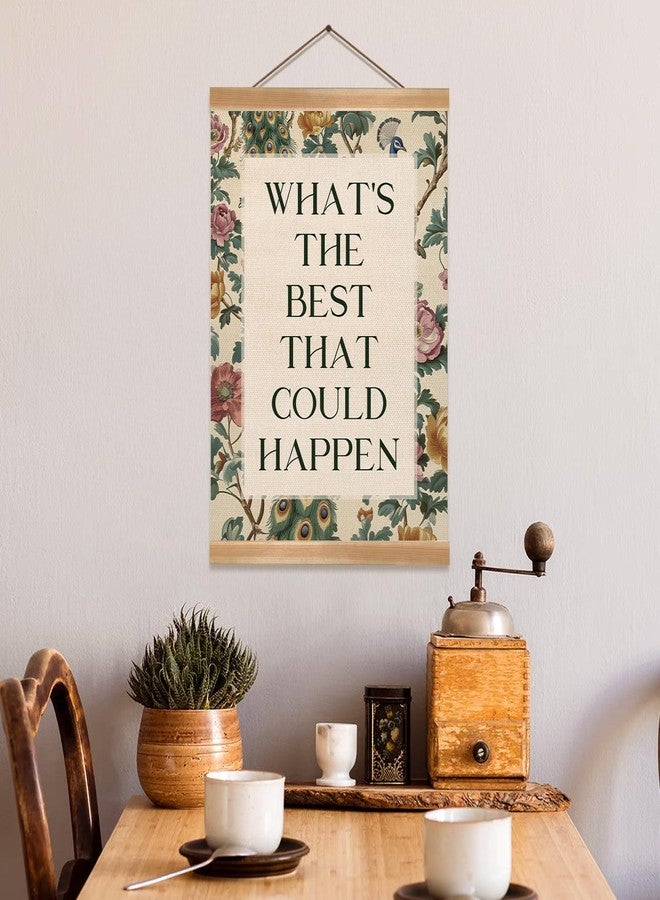 ZTGDA Inspirational Vintage Floral Wall Art -What’s the Best That Could Happen,Quote Linen Canvas Poster, Motivational Hanging Wall Decor for Office, Bedroom, Therapy Room or Study Decor(Happen) - Image 5