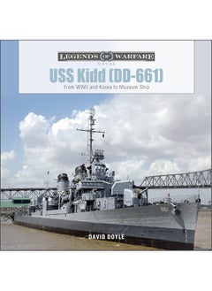 USS Kidd (DD-661): From WWII and Korea to Museum Ship  - Image 1