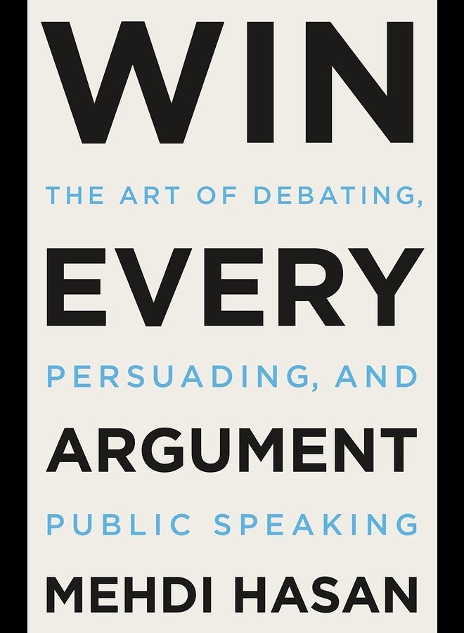 Win Every Argument