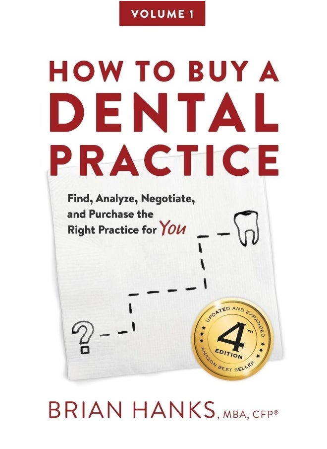 null - How to Buy a Dental Practice: A Step-by-step Guide to Finding, Analyzing, and Purchasing the Right Practice For You - Image 1