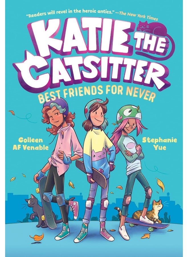 Katie the Catsitter Book 2: Best Friends for Never - Image 1