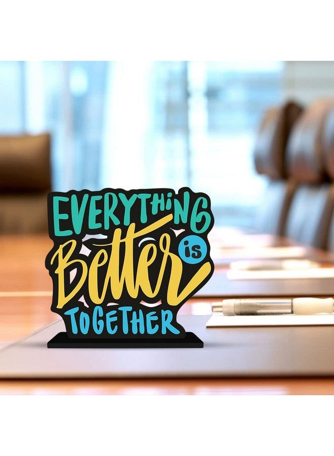 Artvibes Art Vibes Wooden Idols&Figurine Everything Is Better Together Quote Table Decoration For Office Desk|Home Decor|Living Room|Bedroom|Modern Art Wood Alphabet Showpiece Decorative Gift(Sp_1107) - Image 1