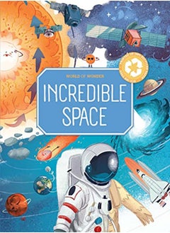 Incredible Space (My World of Wonder) 