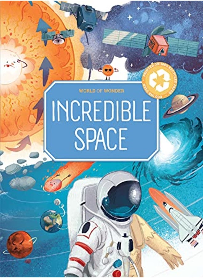 Incredible Space (My World of Wonder) 