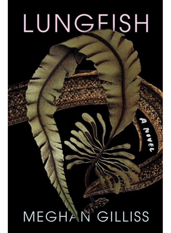 Lungfish : A Novel