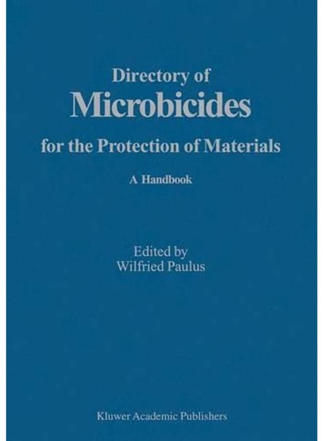 Directory of Microbicides for the Protection of Materials: A Handbook