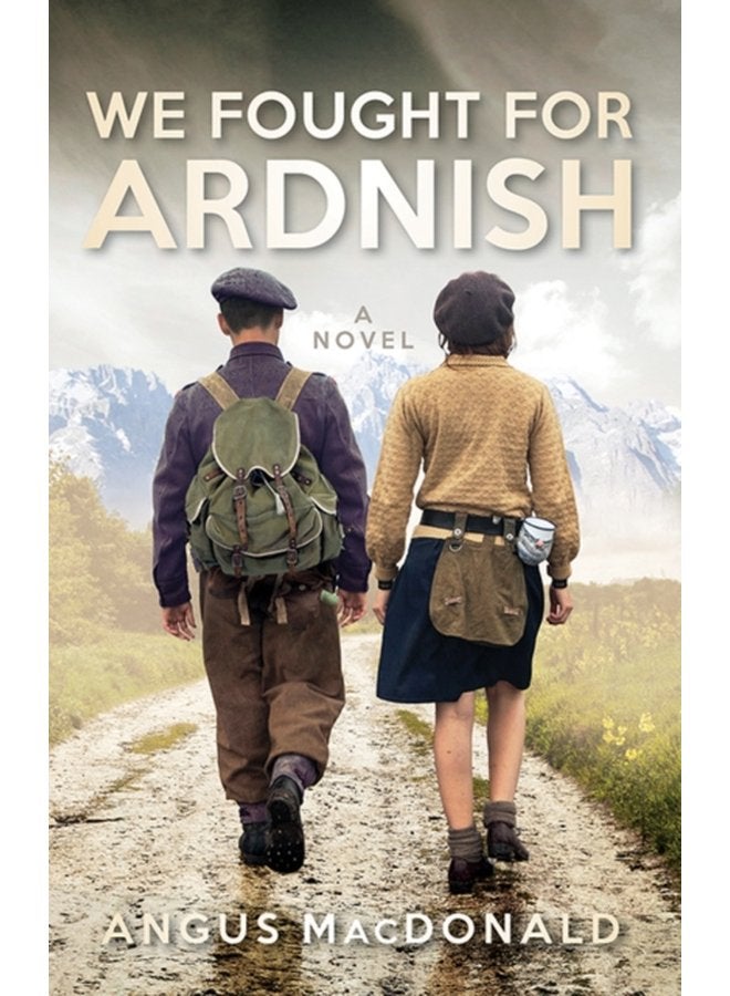 We Fought For Ardnish A Novel - Paperback
